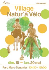 Village natur’à vélo. Du 19 mai au 20 avril 2024 à ANTONY. Hauts-de-Seine.  10H30